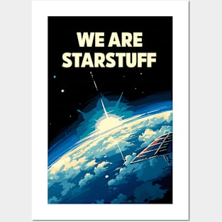 We Are Starstuff - Sunrise from Space Posters and Art